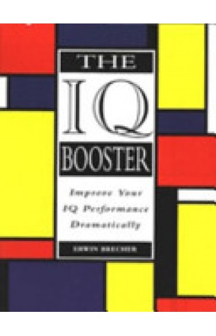 The IQ Booster - Improve Your IQ Performance Dramatically